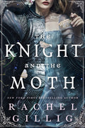 Knight an the Moth Rachel Gillig romantasy vooraanzicht
