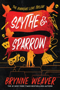 Scythe & Sparrow The ruinous love trilogy ENG